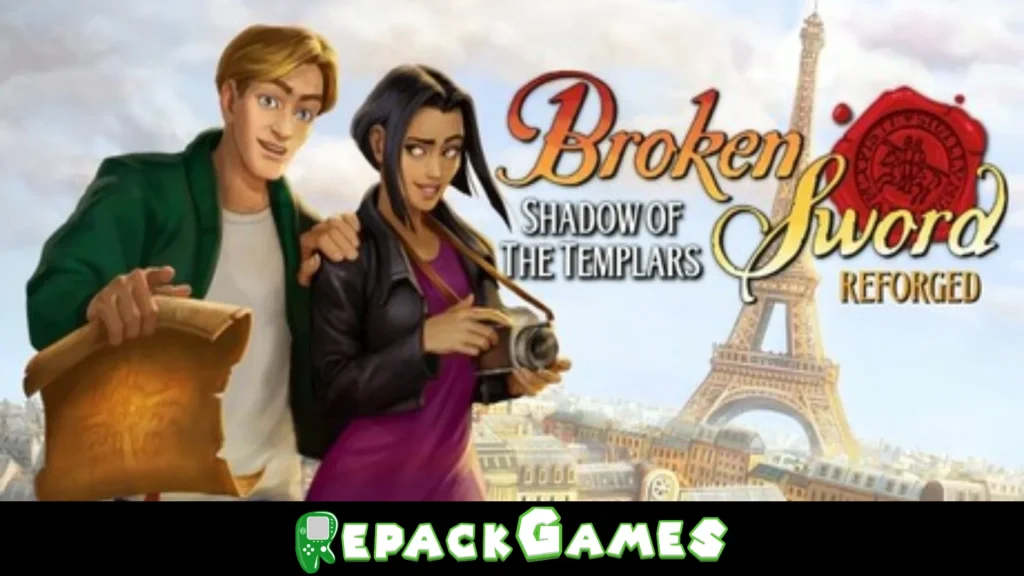 Broken Sword - Shadow of the Templars Reforged Free Download PC