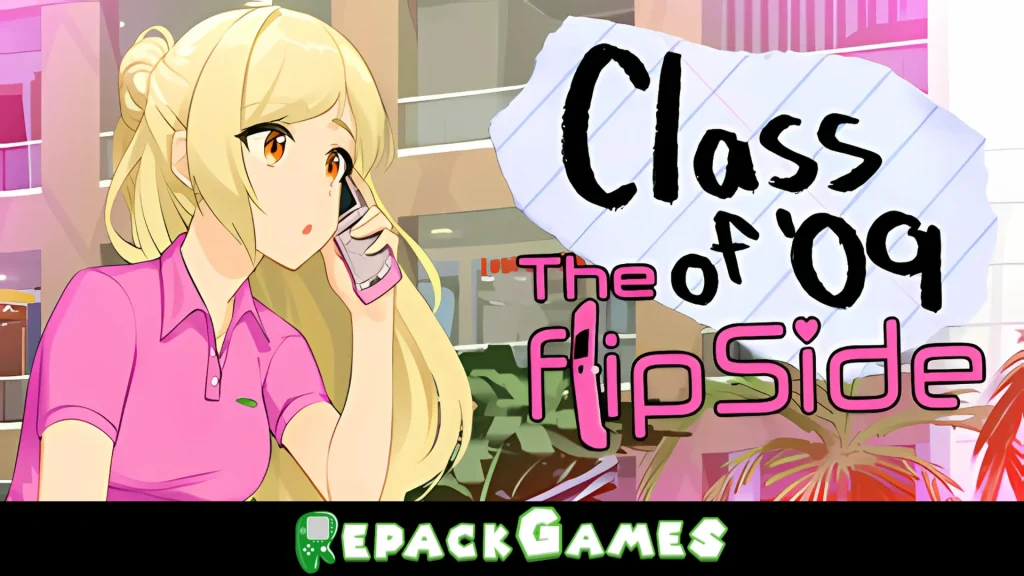 Class of '09: The Flip Side Free Download PC