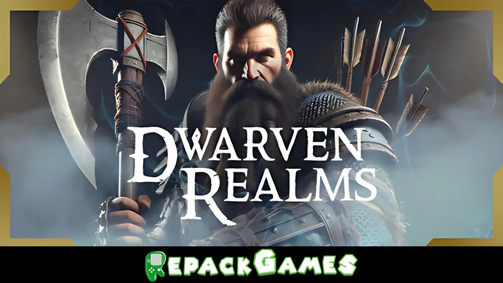 Dwarven Realms Free Download - Repack Games