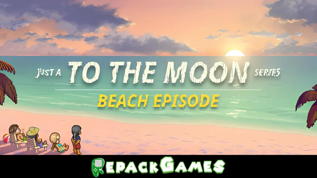 Just a To the Moon Series Beach Episode Free Download PC