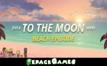 Just a To the Moon Series Beach Episode Repack Games