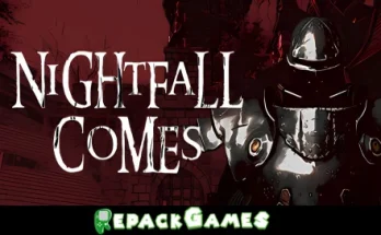 Nightfall Comes Repack Games