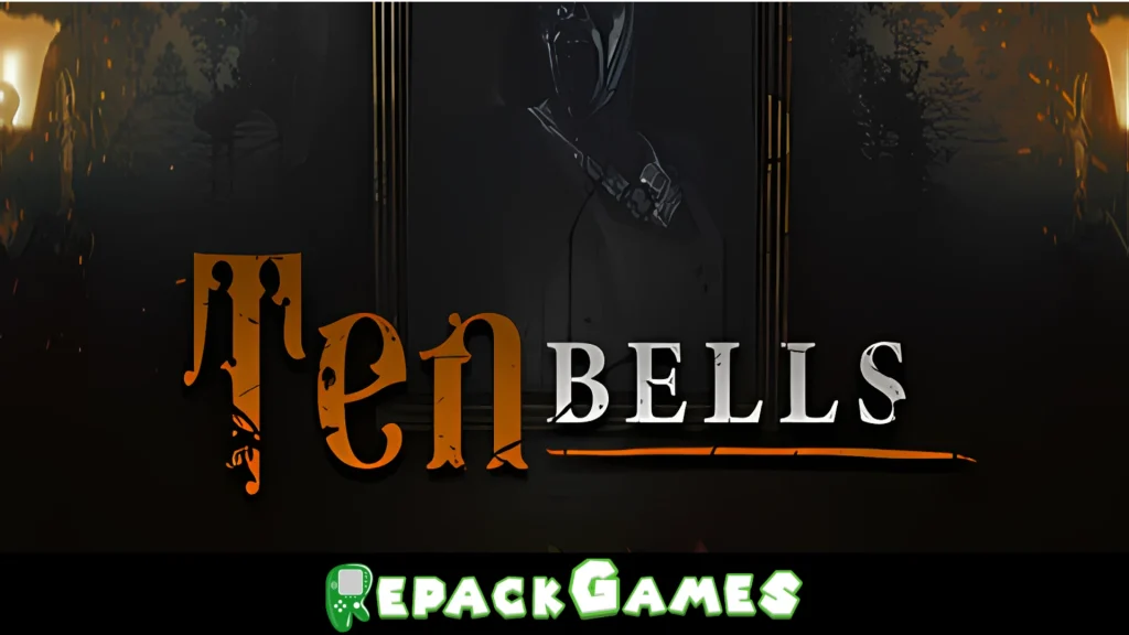 Ten Bells Free Download PC