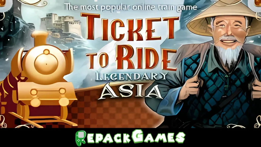 Ticket to Ride® - Legendary Asia Free Download PC