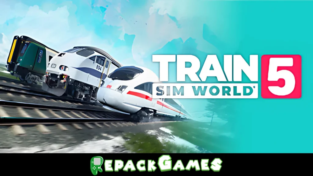 Train Sim World® 5 Free Download PC